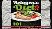 Ketogenic Diet 101 Days of Delicious Low Carb Ketogenic Diet Recipes to a Slimmer and