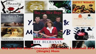 Read  Bay and Her Boys Unexpected Lessons I Learned as a Single Mom Ebook Free