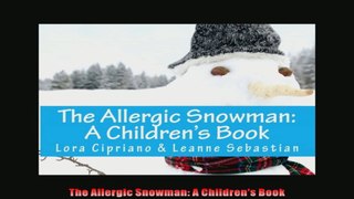 The Allergic Snowman A Childrens Book