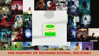 Download  THE HISTORY OF RICHARD RAYNAL SOLITARY Ebook Free