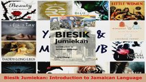 Read  Biesik Jumiekan Introduction to Jamaican Language EBooks Online