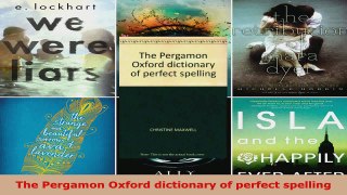 Read  The Pergamon Oxford dictionary of perfect spelling EBooks Online