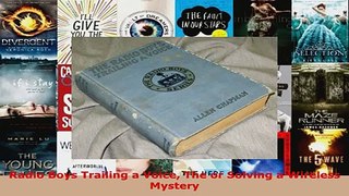 Read  Radio Boys Trailing a Voice The or Solving a Wireless Mystery EBooks Online