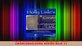 Read  Holly Lisles Create A Language Clinic WORLDBUILDING SERIES Book 1 PDF Free