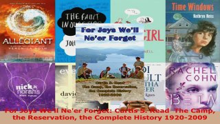 Download  For Joys Well Neer Forget Curtis S Read  The Camp the Reservation the Complete History EBooks Online