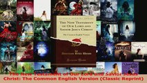 Download  The New Testament of Our Lord and Savior Jesus Christ The Common English Version Classic PDF Online