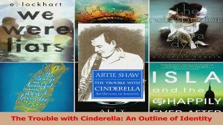 PDF Download  The Trouble with Cinderella An Outline of Identity PDF Full Ebook