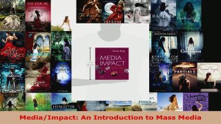 Read  MediaImpact An Introduction to Mass Media Ebook Free