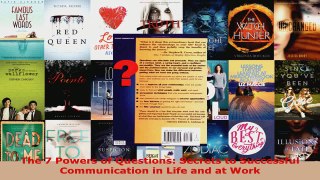 Read  The 7 Powers of Questions Secrets to Successful Communication in Life and at Work EBooks Online