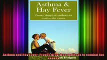 Asthma and Hay Fever Proven drugfree methods to combat the causes