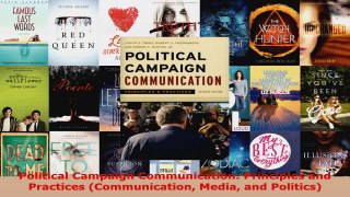 Read  Political Campaign Communication Principles and Practices Communication Media and EBooks Online