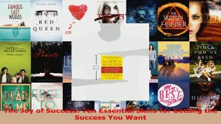Read  The Joy of Success Ten Essential Skills for Getting the Success You Want EBooks Online