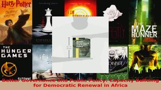 Read  Better Governance and Public Policy Capacity Building for Democratic Renewal in Africa Ebook Free