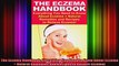 The Eczema Handbook Everything You Need to Know About Eczema  Natural Remedies and