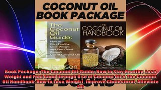 Book Package The Coconut Oil Guide How to Stay Healthy Lose Weight and Feel Good through