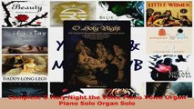 Read  Complete O Holy Night the Voice Piano Voice Organ Piano Solo Organ Solo Ebook Free