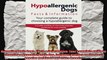 Hypoallergenic Dogs Facts  Information Your complete guide to choosing a hypoallergenic