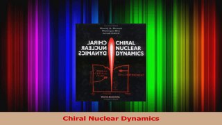 Download  Chiral Nuclear Dynamics PDF Online