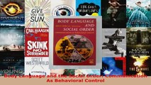 Download  Body Language and the Social Order Communication As Behavioral Control Ebook Free