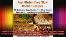 Fast Gluten Free Slow Cooker Recipes 43 Quick and Easy Gluten Free Slow Cooker Recipes to