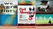 Download  Get Along with Anyone Anytime Anywhere 8 Keys to Creating Enduring Connections with PDF Online