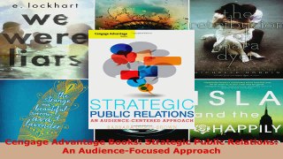 Read  Cengage Advantage Books Strategic Public Relations An AudienceFocused Approach Ebook Free