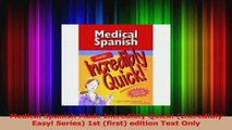 Medical Spanish Made Incredibly Quick Incredibly Easy Series 1st first edition Text Download