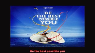 Be the best possible you