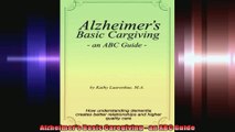 Alzheimers Basic Caregiving  an ABC Guide