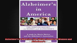 Alzheimers In America The Shriver Report on Women and Alzheimers