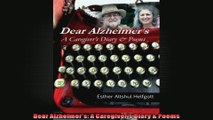 Dear Alzheimers A Caregivers Diary  Poems