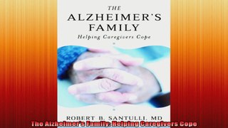 The Alzheimers Family Helping Caregivers Cope