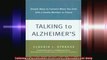 Talking to Alzheimers 1st first edition Text Only
