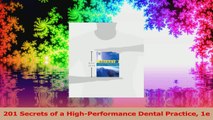 201 Secrets of a HighPerformance Dental Practice 1e Download