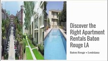 Discover the Right Apartment Rentals Baton Rouge LA