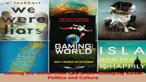 Download  Gaming the World How Sports Are Reshaping Global Politics and Culture PDF Free