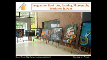 Imagination Roof : Photography Classes in NIBM & Bhosale Nagar Pune