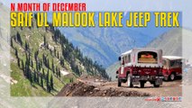 Saif Ul Malook Lake Jeep Trek In Month Of December