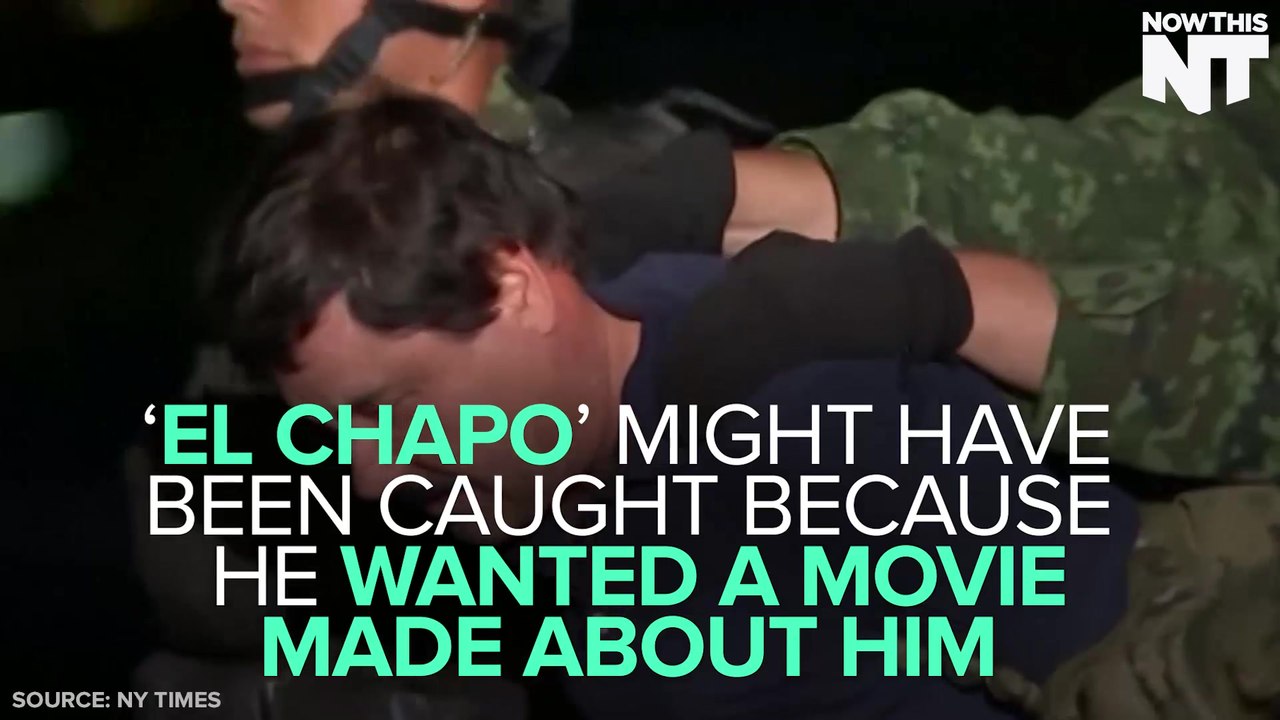 'El Chapo' Wanted People To Make A Movie Out Of His Life