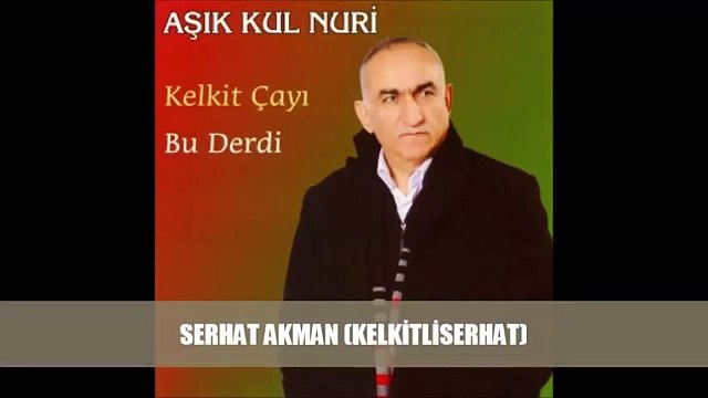 Aşık Kul Nuri - Kuruyasın Kelkit Çayı