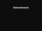 PDF Download Vivienne Westwood Download Full Ebook