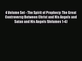4 Volume Set - The Spirit of Prophecy: The Great Controversy Between Christ and His Angels