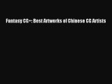 PDF Download Fantasy CG : Best Artworks of Chinese CG Artists Download Full Ebook