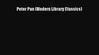Peter Pan (Modern Library Classics) [PDF] Online