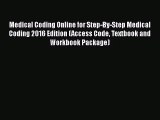 Read Medical Coding Online for Step-By-Step Medical Coding 2016 Edition (Access Code Textbook