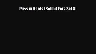 PDF Download Puss in Boots (Rabbit Ears Set 4) Read Online
