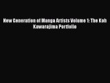 PDF Download New Generation of Manga Artists Volume 1: The Koh Kawarajima Portfolio Read Full