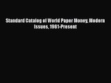 PDF Download Standard Catalog of World Paper Money Modern Issues 1961-Present Read Online