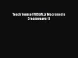 [PDF Download] Teach Yourself VISUALLY Macromedia Dreamweaver 8 [Download] Online