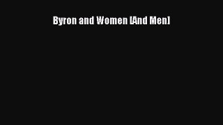 PDF Download Byron and Women [And Men] PDF Online